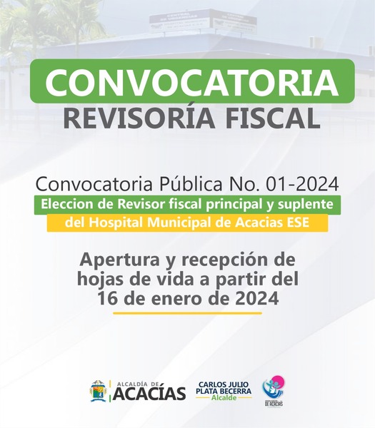 Convocatoria Para Revisor Fiscal Del Hospital Municipal De Acacías Año 2024