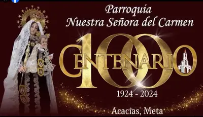 Centenario de la Parroquia Nuestra Señora del Carmen